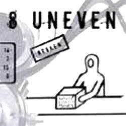 8 Uneven : Broken life